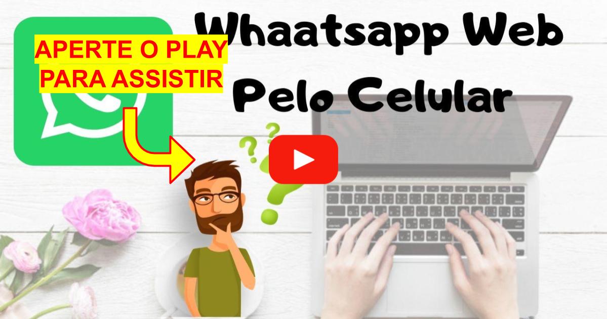 Como Utilizar Whatsapp Web Pelo Celular